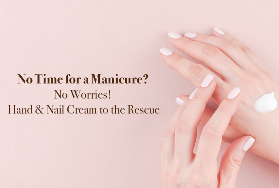 Hand & Nail Cream to the Rescue