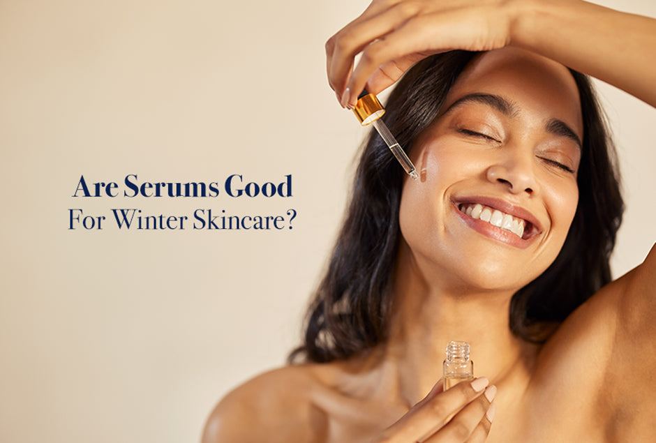 serums good for winter skincare