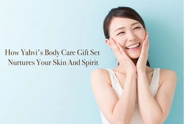 body care gift set nurtures your skin and spirit 